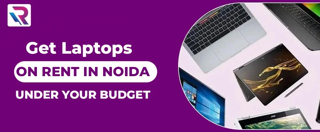 Laptops on Rent in Noida